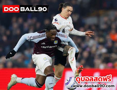 จังหวะสุดช็อกของ ดาร์วิน นูนเญซ ในเกมเสมอ แอสตัน วิลลา 2-2