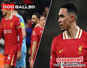 อัปเดตสถานการณ์สัญญา 3 แข้งลิเวอร์พูล – เทรนต์เริ่มรับฟังข้อเสนอจากทีมอื่น!